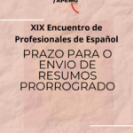 APEMG prorroga prazo para envio de resumos para o XIX Encuentro de Profesionales de Español