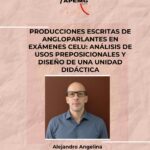 Producciones escritas de angloparlantes en exámenes CELU es uno de los temas de la próxima mesa redonda de APEMG